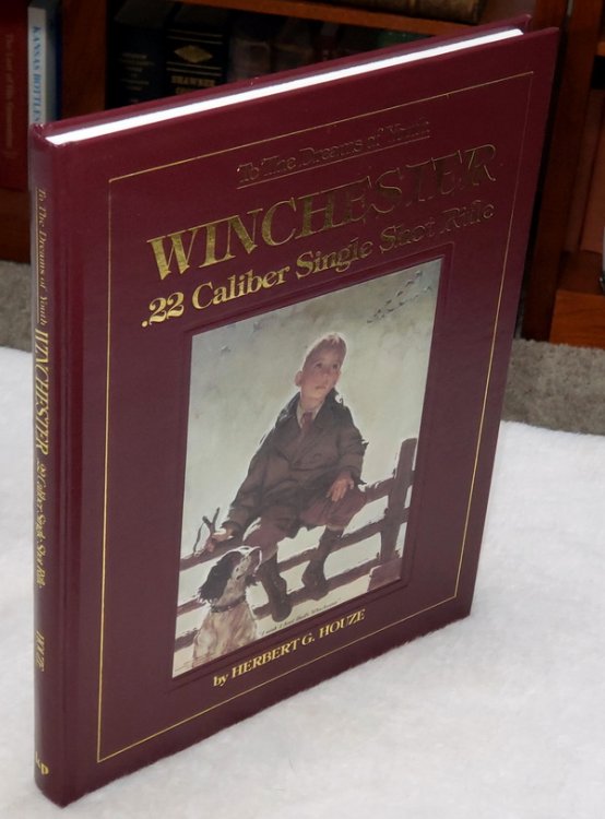 To The Dreams of Youth: Winchester .22 Caliber Single Shot Rifle