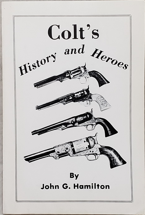 Colt's History and Heroes