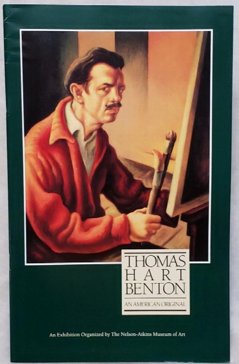 Thomas Hart Benton: An American Original (exhibition catalogue)