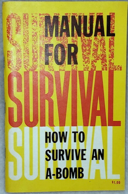 Manual for Survival: How to Survive an A-Bomb Attack