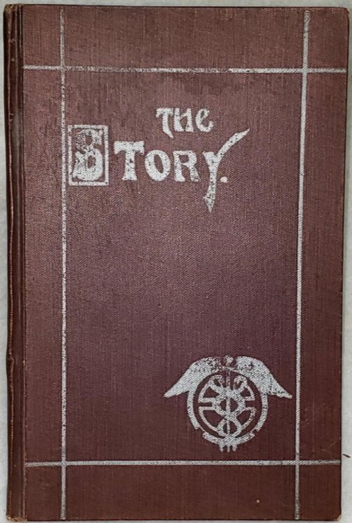 The Story: The Story of Field Hospital 139 of Topeka, Kansas, in the Great War, 1917-1918-1919