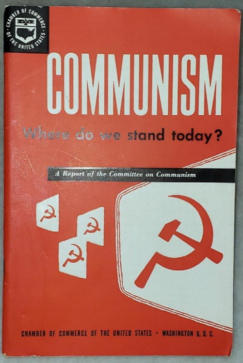 Communism: Where Do We Stand Today [A Report of the Committee on Communism]