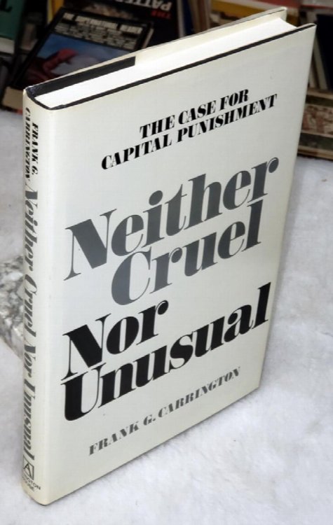 Neither Cruel Nor Unusual