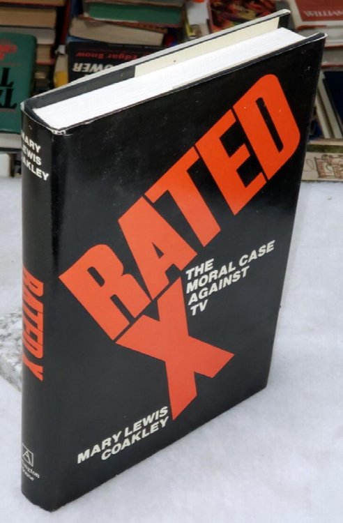 Rated X: The Moral Case Against TV
