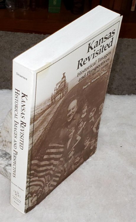 Kansas Revisited: Historical Images and Perspectives
