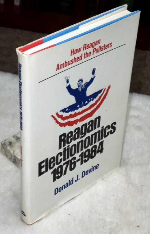 Reagan Electionomics [1976-1984]: How Reagan Ambushed the Pollsters