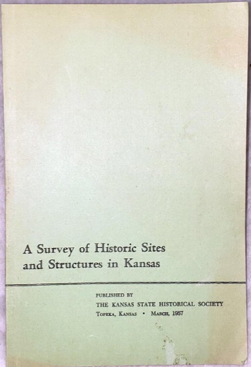 A Survey of Historic Sites and Structures in Kansas