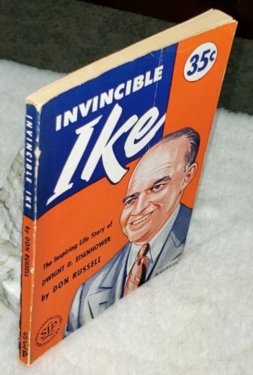 Invincible Ike: The Inspiring Life Story of Dwight D. Eisenhower