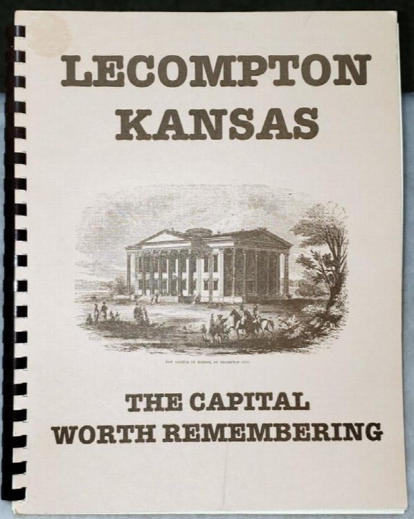 Lecompton, Kansas: The Capital Worth Remembering
