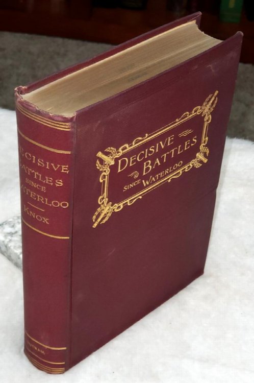 Decisive Battles Since Waterloo: The Most Important Military Events from 1815 T0 1887