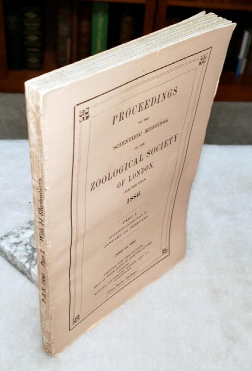Proceedings of the Scientific Meetings of the Zoological Society of London for the Year 1886. Part I. Containing Papers Read in January and February.