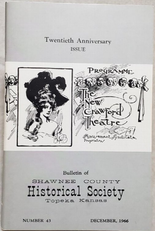 Stage, Screen and Radio; Shawnee County, 1871-1941 (Bulletin No. 43 of the Shawnee County Historical Society)