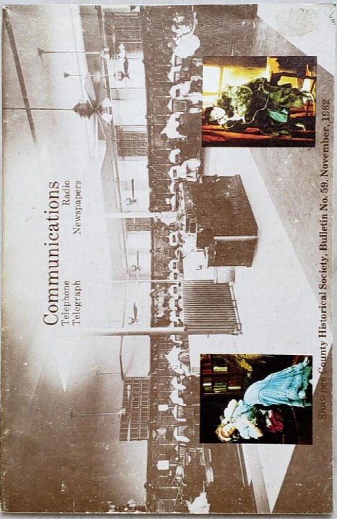 Communications: Early Years of the Telephone, Telegraph, Radio and Newspapers in Shawnee County (Bulletin Number 59 of the Shawnee County Historical Society)