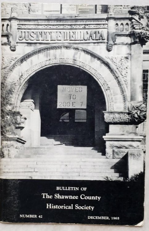 Courthouses Of Shawnee County 1855-1965 (Bulletin Number 42 of The Shawnee County Historical Society)