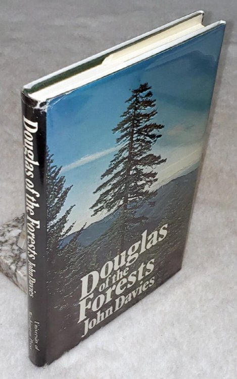 Douglas of the Forests: The North American Journals of David Douglas