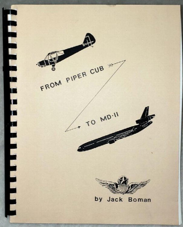 From Piper Cub to MD-11, or Thirty-Seven Years of Loving My Job: An Aviation Autobiography By Jack Boman