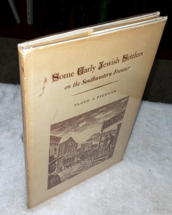 Some Early Jewish Settlers on the Southwestern Frontier