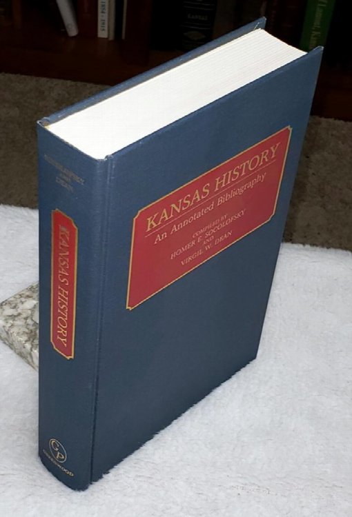 Kansas History: An Annotated Bibliography