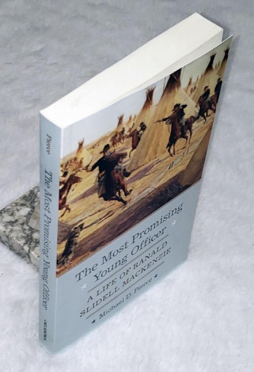 Image for The Most Promising Young Officer: A Life of Ranald Slidell Mackenzie The Most Promising Young Officer: A Life of Ranald Slidell Mackenzie