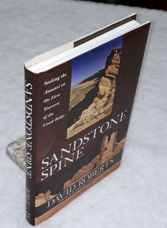 Sandstone Spine: Seeking the Anasazi on the First Traverse of the Comb Ridge