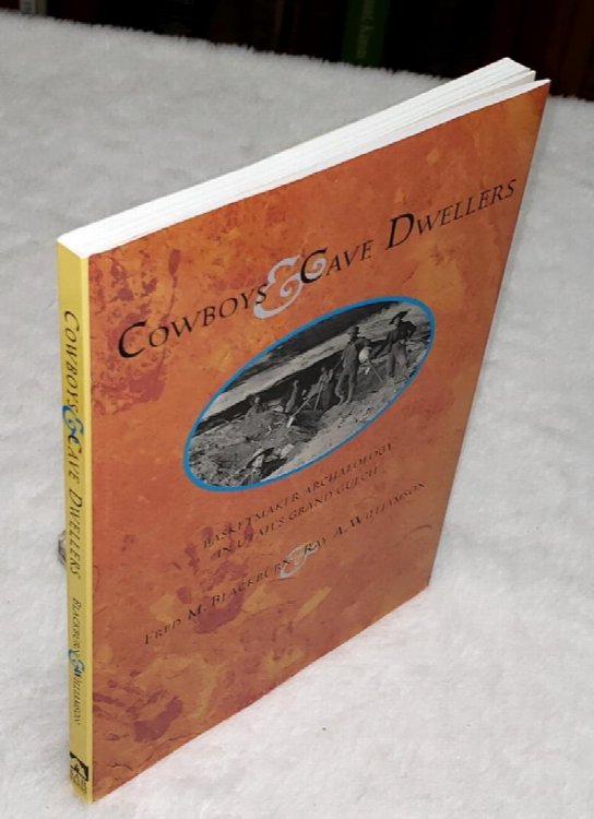 Image for Cowboys & Cave Dwellers: Basketmaker Archaeology in Utah's Grand Gulch Cowboys & Cave Dwellers: Basketmaker Archaeology in Utah's Grand Gulch