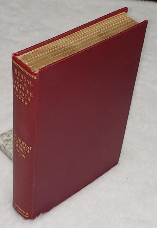 Adventures in the Santa Fe Trade 1844-1847 (The Southwest Historical Series, Volume I)