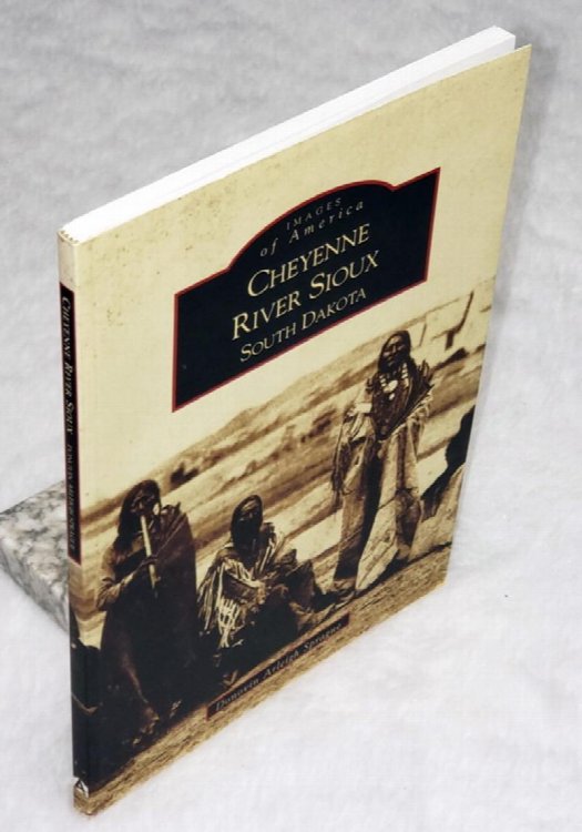 Cheyenne River Sioux, South Dakota (Images of America series)