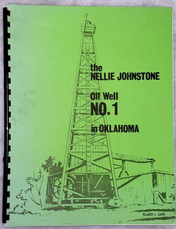 The Nellie Johnstone, Oil Well No. 1 in Oklahoma
