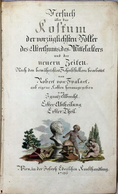 Versuch ber das Kostm der vorzglichsten Vlker des Alterthums, des Mittelalters und der neueren Zeiten (Volume I ONLY of Five Volumes)