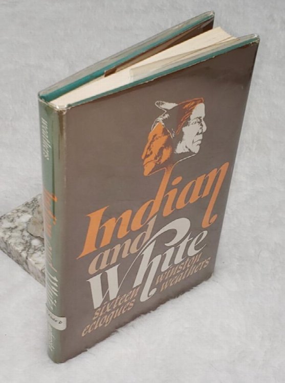 Indian and White: Sixteen Eclogues