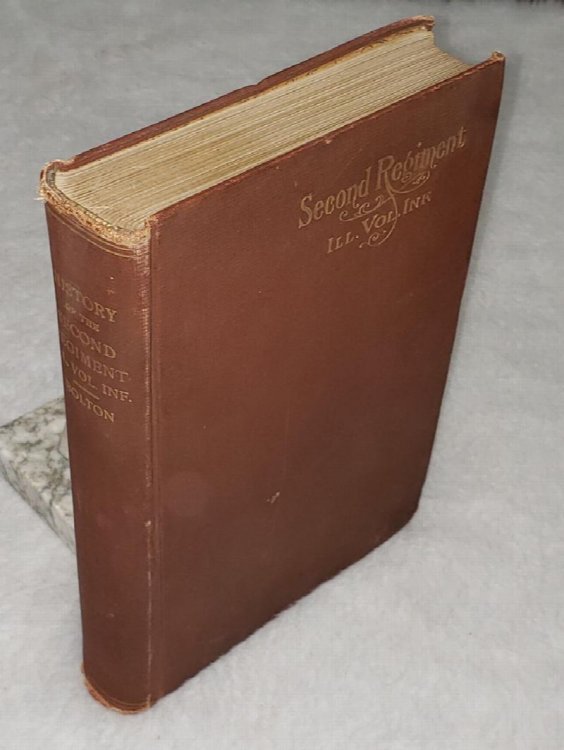 History of the Second Regiment Illinois Volunteer Infantry Fro Organization to Muster-Out