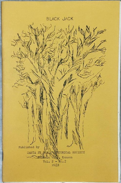 A Collection of Stories of Early Black Jack (Vol. 2, No. 2 of the publications of the Santa Fe Trail Historical Society)