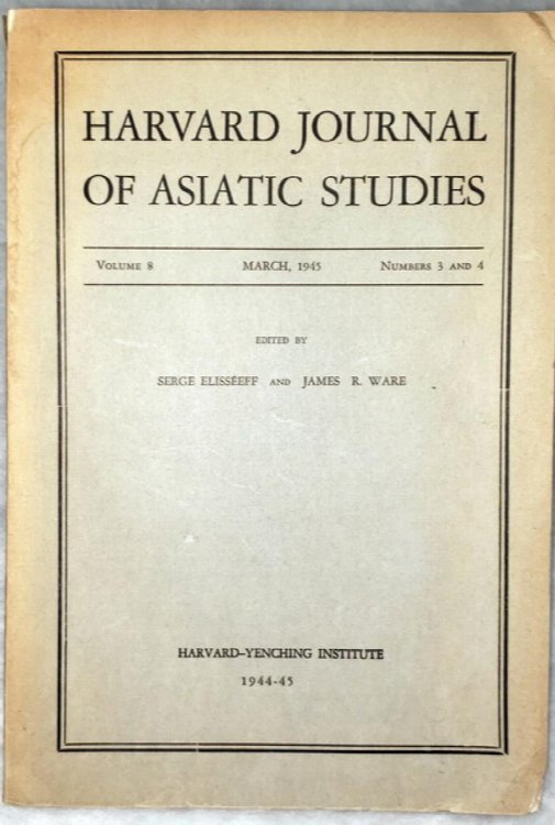 Harvard Journal of Asiatic Studies, Volume 8, Numbers 3 and 4, March, 1945