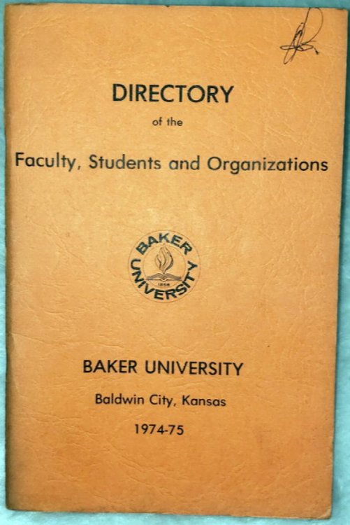 Directory of the Faculty, Students and Organizations, Baker University, Baldwin City, Kansas 1974-75