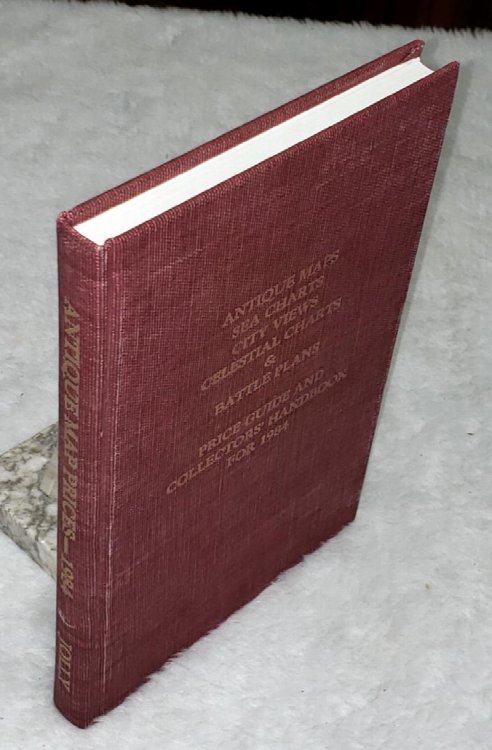 Antique Maps, Sea Charts, City Views, Celestial Charts & Battle Plans: Price Guide and Collectors' Handbook for 1984