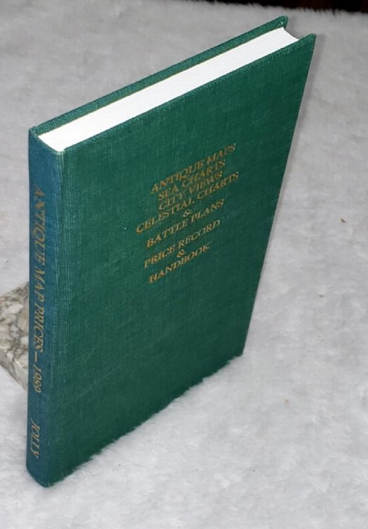 Antique Maps, Sea Charts, City Views, Celestial Charts & Battle Plans: Price Record & Handbook for 1989