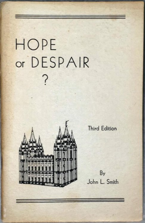 Hope or Despair: (Mormonism - True or False)