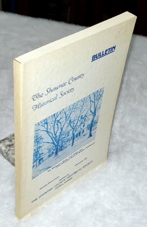 Bulletin of the Shawnee County Historical Society, Number Thirty-Eight (No. 38, College Hill Issue))