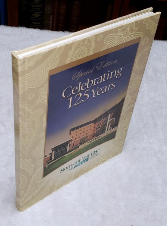 Stormont-Vail HealthCare: 125 Years of Caring for Generations. Special Edition, Celebrating 125 Years