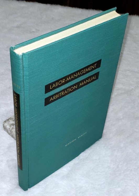Labor-Management Arbitration Manual
