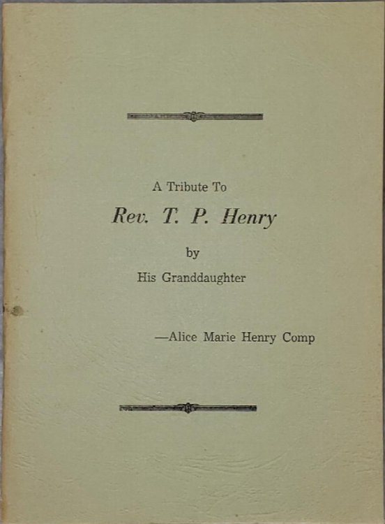 A Tribute To Rev. T. P. Henry By His Granddaughter