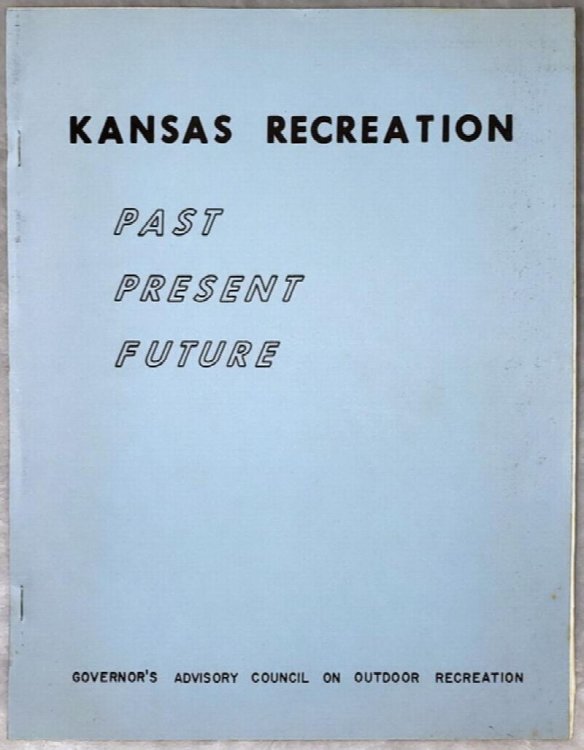 Kansas Recreation, Past, Present, Future