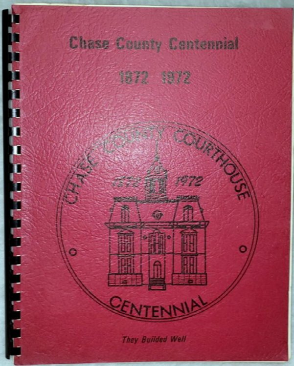 Chase County Centennial, 1872 1972 / Chase County Courthouse Centennial