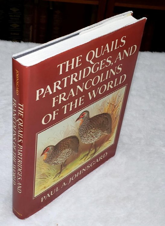 The Quails, Partridges, and Francolins of the World