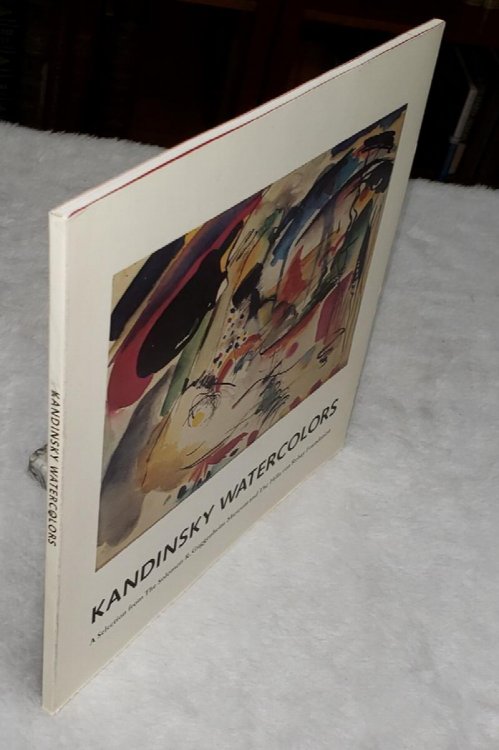 Kandinsky Watercolors: A Selection from the Solomon R. Guggenheim Museum and The Hilla Von Rebay Foundation