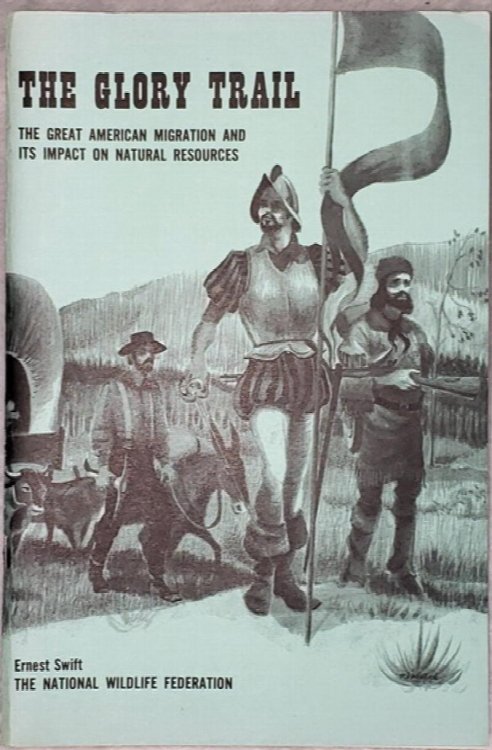 The Glory Trail: The Great American Migration and Its Impact on Natural Resources