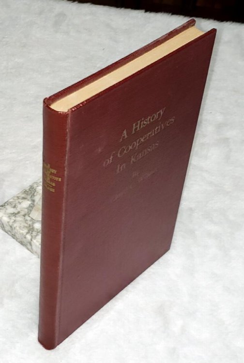 Image for A History of Cooperatives In Kansas A History of Cooperatives In Kansas