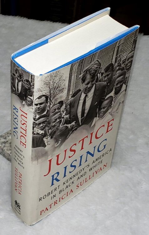 Justice Rising: Robert Kennedy's America in Black and White