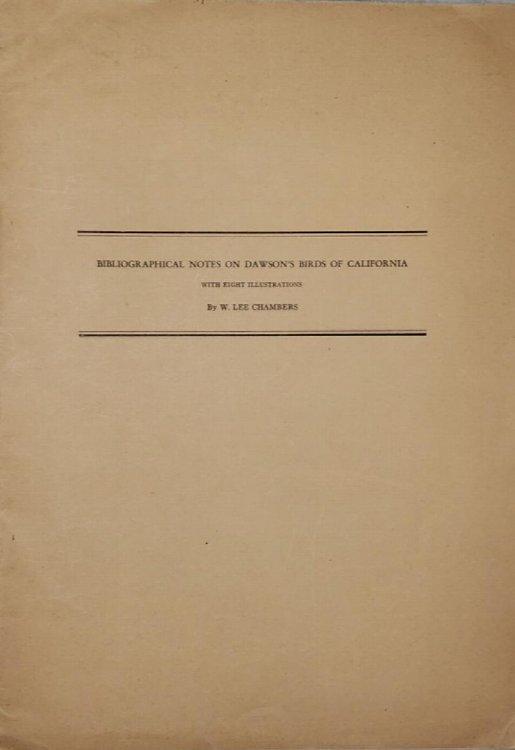 Bibliographical Notes on Dawson's Birds of California