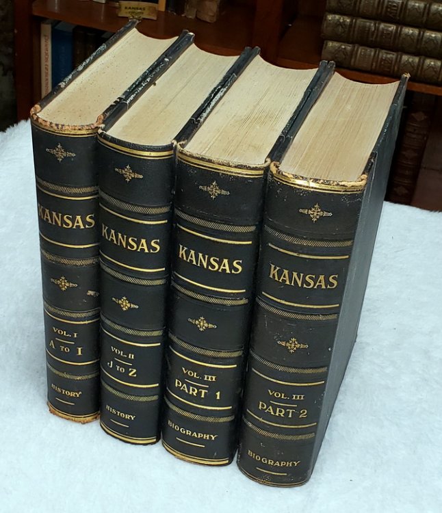 Kansas: A Cyclopedia of State History, Embracing Events, Institutions, Industries, Counties, Cities, Towns, Prominent Persons, Etc. (Three Volumes in Four)
